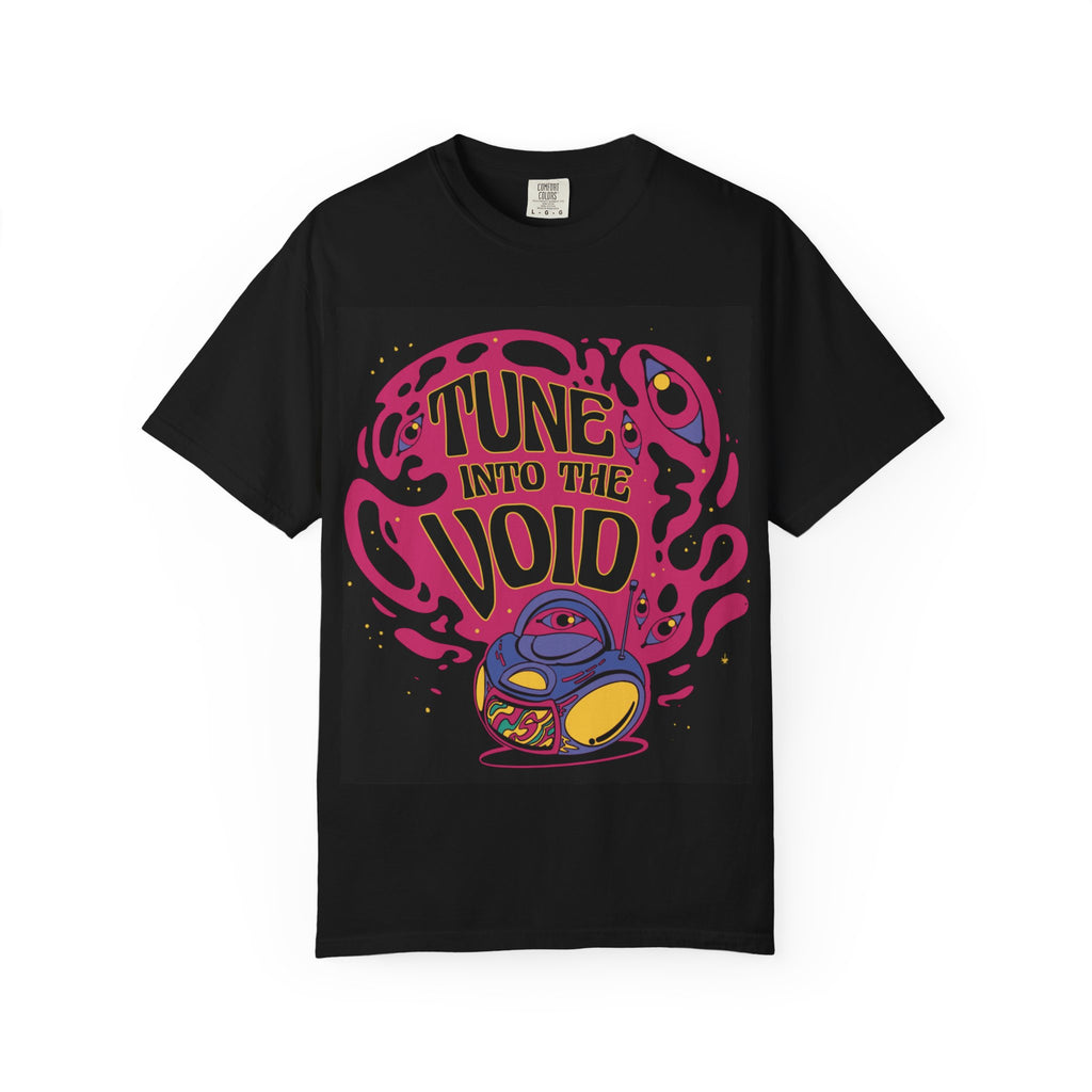 T-Shirt — "Tune Into The Void" Psychedelic Space Graphic Tee