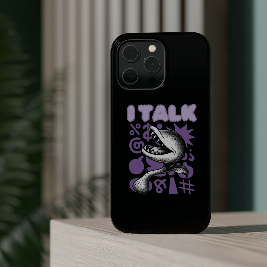Phone Case — "I TALK" Graphic Magnetic Impact-Resistant Case